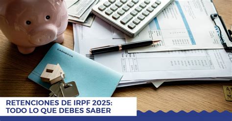 Retenciones Irpf 2025 Novedades Y Claves Para Autónomos