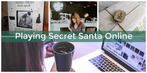 How To Play Secret Santa The Virtual Way Online