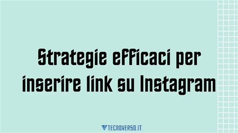 Strategie Efficaci Per Inserire Link Su Instagram