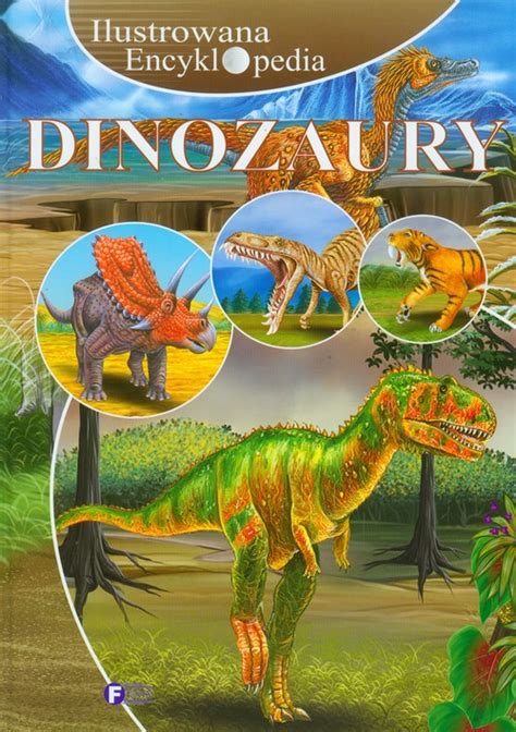 Ilustrowana encyklopedia dinozaury tw książka TaniaKsiazka pl