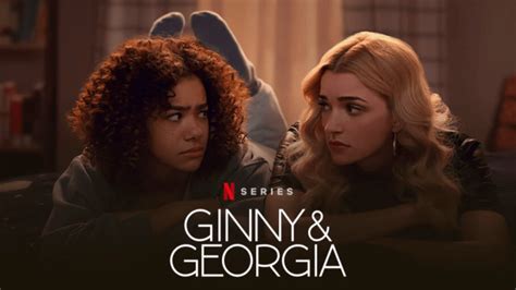 Ginny And Georgia Que Sait On Sur La Saison 3