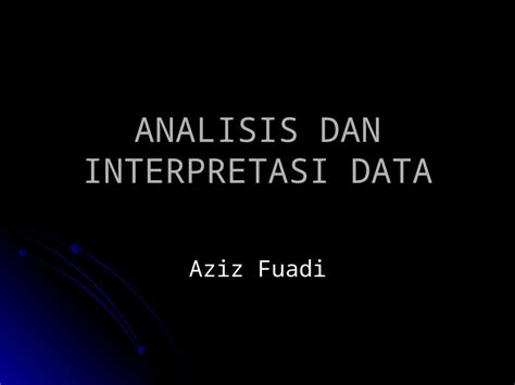 PPT Analisis Dan Interpretasi Data Kualitatif DOKUMEN TIPS