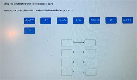 Solved Drag The Tiles To The Boxes To Form Correct Pairs Multiply The