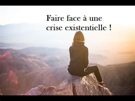 Faire face à une crise existentielle YouTube