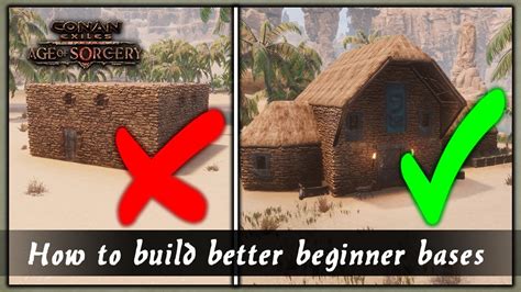 HOW TO BUILD BETTER BEGINNER BASES SPEED BUILD CONAN EXILES YouTube