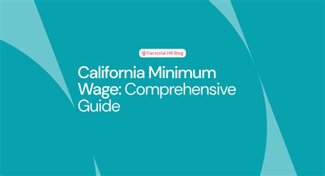 California Minimum Wage Comprehensive Guide Factorial