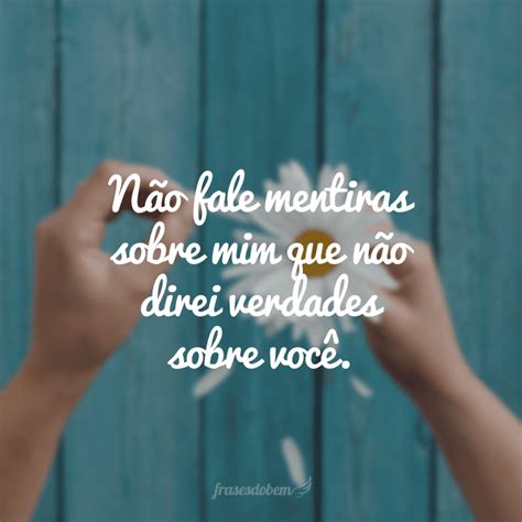 Frases Sobre Verdade Para Refletir Sobre Como Voc Tem Vivido