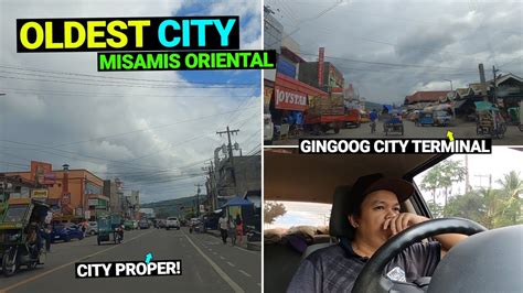 DRIVING AROUND THE OLDEST CITY IN MISAMIS ORIENTAL Gingoog City YouTube