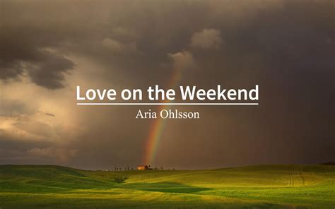 慵懒感太好听了”《love On The Weekend》 Connor爱音乐 Connor爱音乐 哔哩哔哩视频