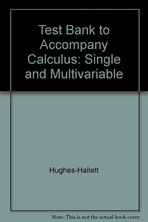 Calculus Single And Multivariable Hughes Hallett Deborah Gleason Andrew M Flath Daniel E