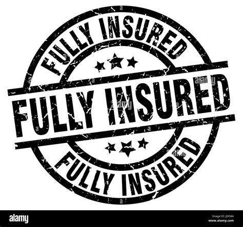 Fully Insured Round Grunge Black Stamp Stock Vector Image Art Alamy