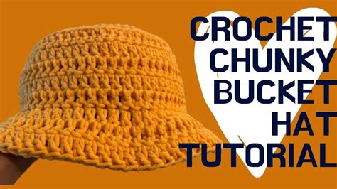 How To Read Crochet Patterns Crochet Chunky Bucket Hat Tutorial Youtube