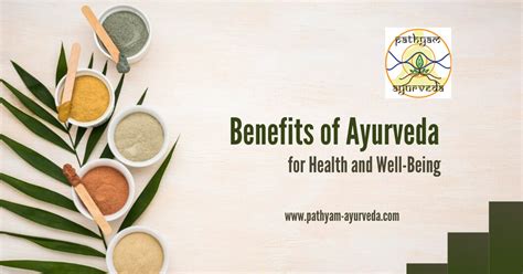 8 Benefits of Ayurveda for Health and Well-Being | Pathyam Ayurveda