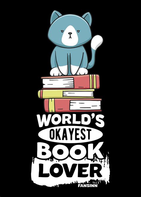 Worlds Okayest Book Lover Poster Picture Metal Print Paint By