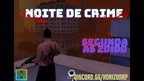 GtaRp Noite De Crime Horizon Rp YouTube