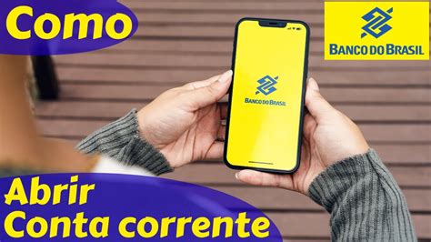 Como Abrir Uma Conta Corrente Gratuita No Banco Do Brasil Youtube