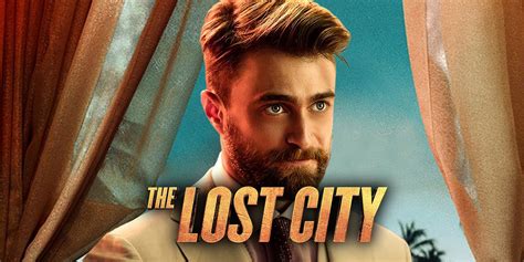 Daniel Radcliffe Shows His Best Work Comes In Projects Like The Lost City