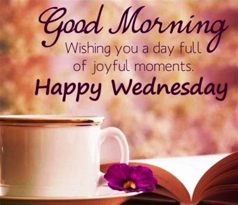 Best Good Morning Wednesday Wishes With Images Good Morning Wednesday Happy Wednesday Quotes