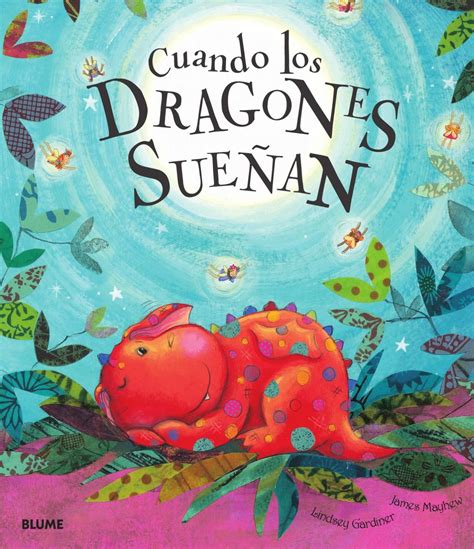 Cuando los dragones sueñan Digital publishing Kids Books