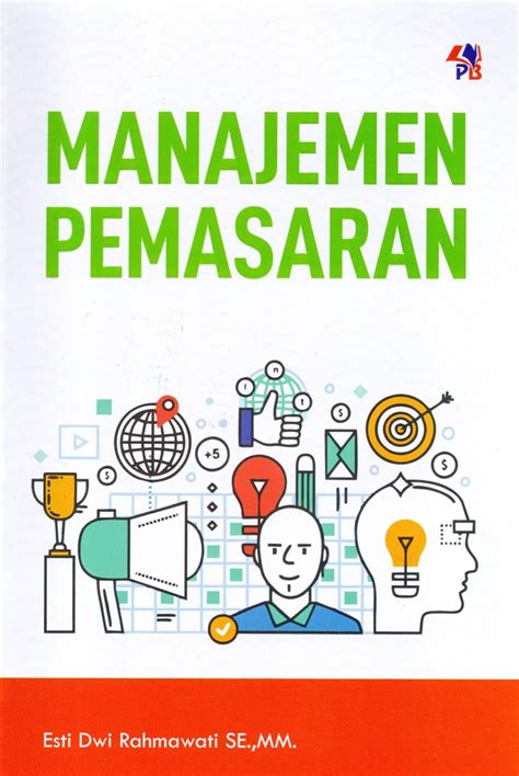 Jual Buku Manajemen Pemasaran Karya Esti Dwi Rahmawati SE MM Toko