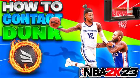 HOW TO GET CONTACT DUNKS In 2K23 UNLIMITED CONTACT DUNKS BEST