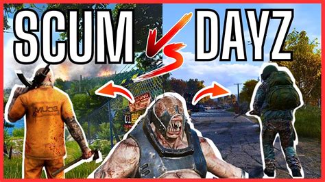 Why Scum Is Better Than Dayz Youtube