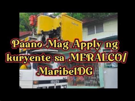 Paano Mag Apply Ng Kuryente Sa Meralco Maribeldg Youtube