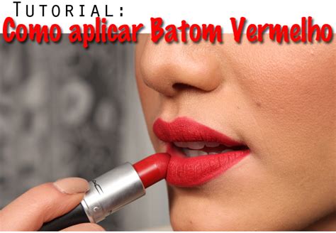 Tutorial Como Aplicar Batom Vermelho Brejo