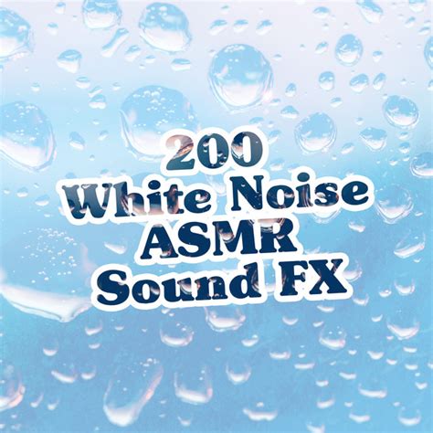 White Noise Asmr Sound Fx Album By Fans White Noise