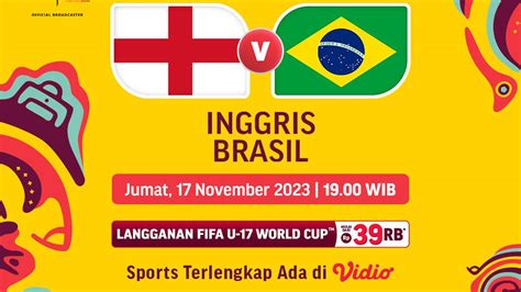 Live Streaming Piala Dunia U17 Inggris Vs Brazil Dunia Bola