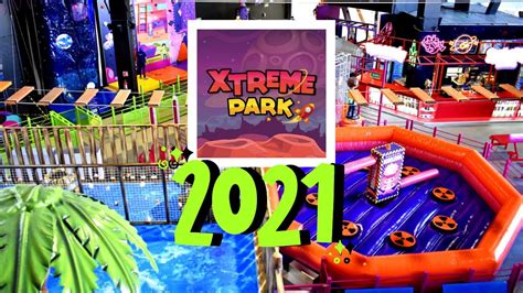 Xtreme Park Coacalco Nuevo 2021 YouTube