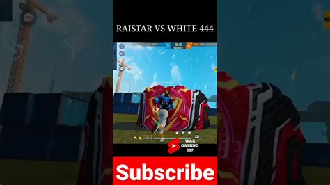 Raistar Vs White 444 Short Raistar White444 Freefire Viral Shorts