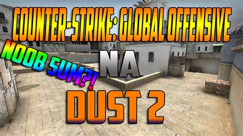 Noob Sum Counter Strike Global Offensive Hd Youtube