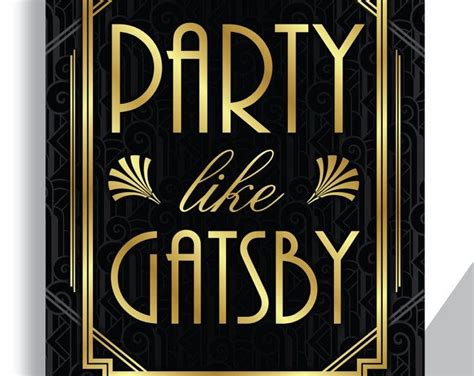 A Black And Gold Party Like Gatsby Sign