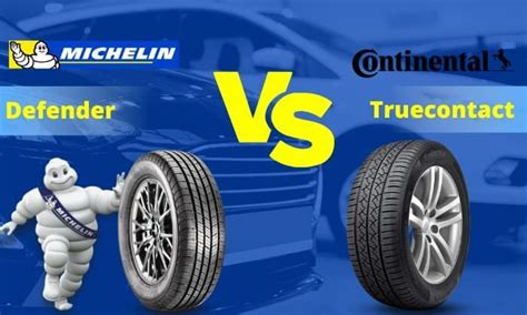 Michelin Defender Vs Continental Truecontact Comparison In