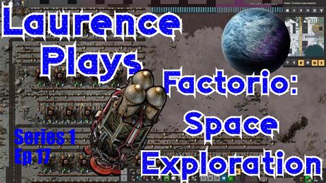 S1 E17 Liquid Coal Laurence Plays Factorio Space Exploration YouTube