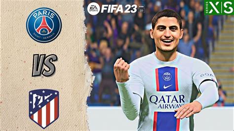 Fifa 23 Xbox Series S Gameplay Psg Vs Atletico De Madrid Ucl Youtube