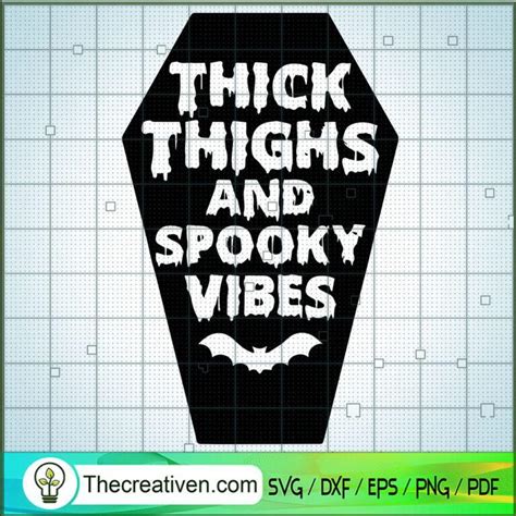 Thick Thighs And Witch Vibes Svg Halloween Svg Scary Svg Horror Svg