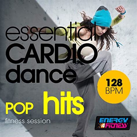 Jp Essential Cardio Dance 128 Bpm Pop Hits Session Various