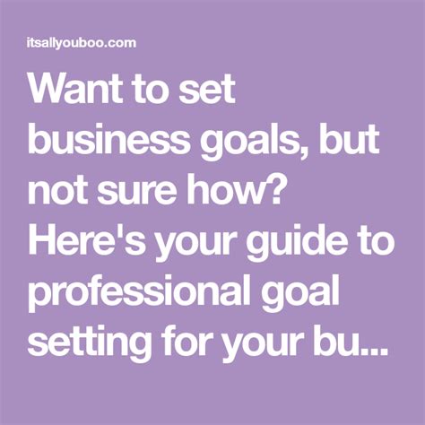 How To Set Ambitious And Actionable Business Goals Business Goals