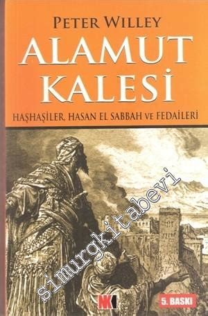 Alamut Kalesi Ha Ha Iler Hasan Sabbah Ve Fedaileri