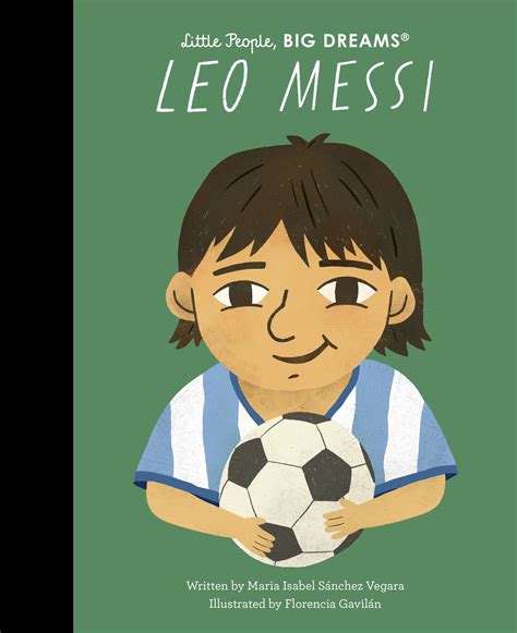 Leo Messi - Little People, BIG DREAMS