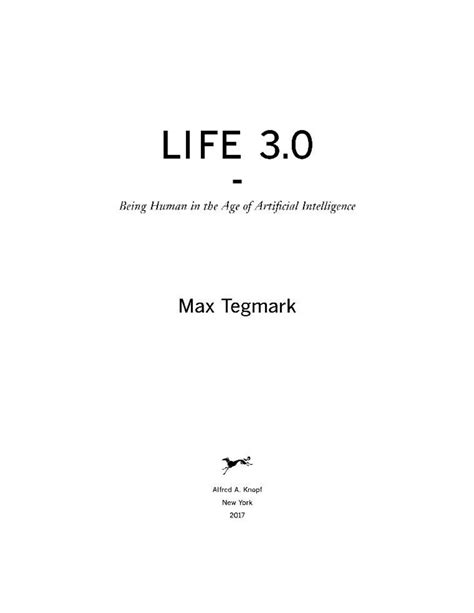 Solution Life 3 0 Being Human In The Age Of Artificial Intelligence