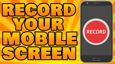 How To Record Mobile Screen Mobile Screen Recording Youtube