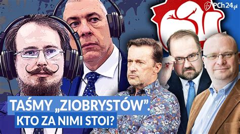 GADOWSKI WARZECHA KARPIEL TAŚMY ZIOBRYSTÓW KTO ZA NIMI STOI