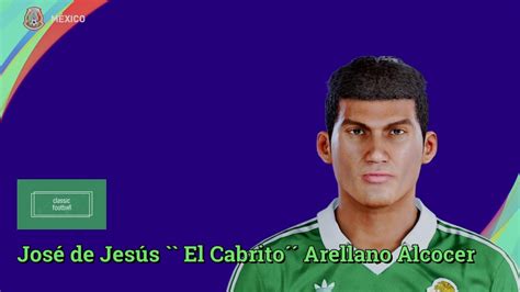 José de Jesús El Cabrito Arellano Alcocer PES Clasico Face