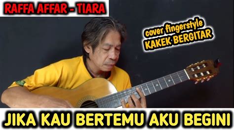 Raffa Affar Tiara Tutorial Fingerstyle Pemula Dari Chord Dasar