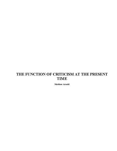 Function Of Criticism The Function Of Criticism At The Present Time