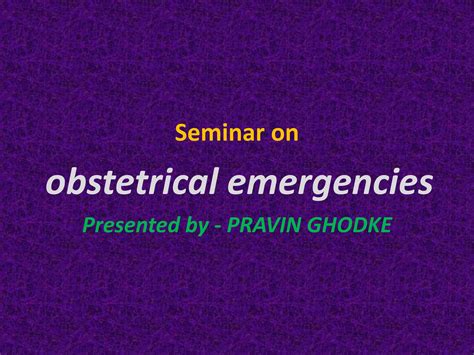 Obstetrical Emergencies Ppt