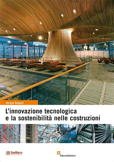 Linnovazione Tecnologica E La Sostenibilità Nelle Costruzioni Edicomstore